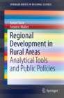 Regional Development in Rural Areas : Analytical Tools and Public Policies - eBook