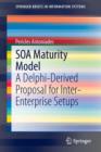 SOA Maturity Model : A Delphi-Derived Proposal for Inter-Enterprise Setups - Book