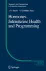 Hormones, Intrauterine Health and Programming - eBook
