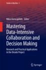 Mastering Data-Intensive Collaboration and Decision Making : Research and practical applications in the Dicode project - eBook