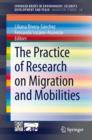 The Practice of Research on Migration and Mobilities - eBook