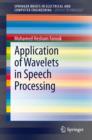Application of Wavelets in Speech Processing - Book
