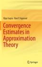 Convergence Estimates in Approximation Theory - Book