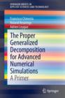 The Proper Generalized Decomposition for Advanced Numerical Simulations : A Primer - Book