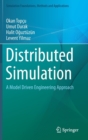 Distributed Simulation : A Model Driven Engineering Approach - Book