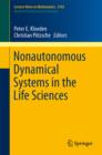 Nonautonomous Dynamical Systems in the Life Sciences - Book