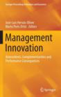 Management Innovation : Antecedents, Complementarities and Performance Consequences - Book