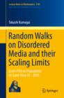 Random Walks on Disordered Media and their Scaling Limits : Ecole d'Ete de Probabilites de Saint-Flour XL - 2010 - eBook