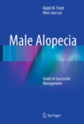 Male Alopecia : Guide to Successful Management - eBook
