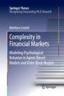 Complexity in Financial Markets : Modeling Psychological Behavior in Agent-Based Models and Order Book Models - Book