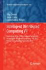 Intelligent Distributed Computing VII : Proceedings of the 7th International Symposium on Intelligent Distributed Computing - IDC 2013, Prague, Czech Republic, September 2013 - Book