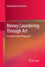 Money Laundering Through Art : A Criminal Justice Perspective - Book