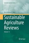 Sustainable Agriculture Reviews : Volume 13 - Book
