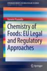 Chemistry of Foods: EU Legal and Regulatory Approaches - Book