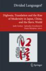 Divided Languages? : Diglossia, Translation and the Rise of Modernity in Japan, China, and the Slavic World - eBook