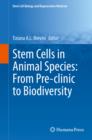 Stem Cells in Animal Species: From Pre-clinic to Biodiversity - eBook