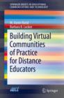 Building Virtual Communities of Practice for Distance Educators - Book