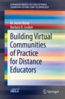 Building Virtual Communities of Practice for Distance Educators - eBook