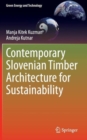 Contemporary Slovenian Timber Architecture for Sustainability - Book