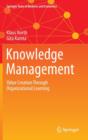 Knowledge Management : Value Creation Through Organizational Learning - Book