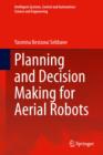 Planning and Decision Making for Aerial Robots - Book