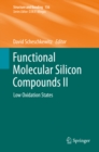 Functional Molecular Silicon Compounds II : Low Oxidation States - eBook