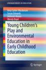 Young Children's Play and Environmental Education in Early Childhood Education - eBook