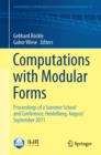Computations with Modular Forms : Proceedings of a Summer School and Conference, Heidelberg, August/September 2011 - eBook