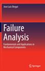 Failure Analysis : Fundamentals and Applications in Mechanical Components - Book