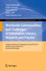 Worldwide Commonalities and Challenges in Information Literacy Research and Practice : European Conference, ECIL 2013, Istanbul, Turkey, October 22-25, 2013. Revised Selected Papers - eBook