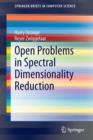 Open Problems in Spectral Dimensionality Reduction - Book