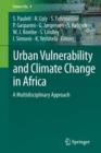 Urban Vulnerability and Climate Change in Africa : A Multidisciplinary Approach - Book