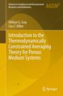 Introduction to the Thermodynamically Constrained Averaging Theory for Porous Medium Systems - Book