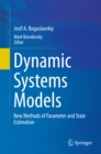 Dynamic Systems Models : New Methods of Parameter and State Estimation - eBook