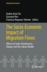 The Socio-Economic Impact of Migration Flows : Effects on Trade, Remittances, Output, and the Labour Market - Book