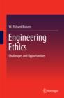 Engineering Ethics : Challenges and Opportunities - eBook