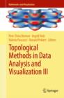 Topological Methods in Data Analysis and Visualization III : Theory, Algorithms, and Applications - Book