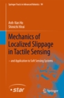 Mechanics of Localized Slippage in Tactile Sensing : And Application to Soft Sensing Systems - eBook