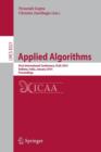 Applied Algorithms : First International Conference, ICAA 2014, Kolkata, India, January 13-15, 2014. Proceedings - Book