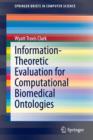 Information-Theoretic Evaluation for Computational Biomedical Ontologies - Book