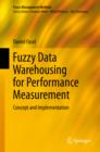 Fuzzy Data Warehousing for Performance Measurement : Concept and Implementation - eBook