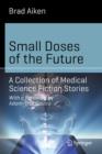 Small Doses of the Future : A Collection of Medical Science Fiction Stories - Book