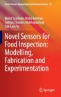 Novel Sensors for Food Inspection: Modelling, Fabrication and Experimentation - Book