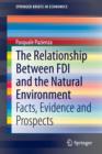 The Relationship Between FDI and the Natural Environment : Facts, Evidence and Prospects - Book