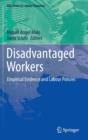 Disadvantaged Workers : Empirical Evidence and Labour Policies - Book
