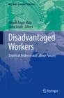 Disadvantaged Workers : Empirical Evidence and Labour Policies - eBook