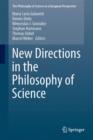 New Directions in the Philosophy of Science - Book