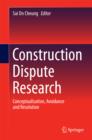 Construction Dispute Research : Conceptualisation, Avoidance and Resolution - eBook
