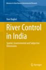 River Control in India : Spatial, Governmental and Subjective Dimensions - eBook