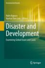 Disaster and Development : Examining Global Issues and Cases - Book